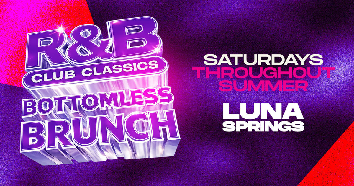 R&B Club Classics Bottomless Brunch | Luna Springs