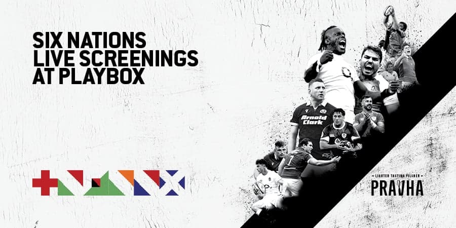 Watch the Six Nations live from PLAYBOX in Croydon