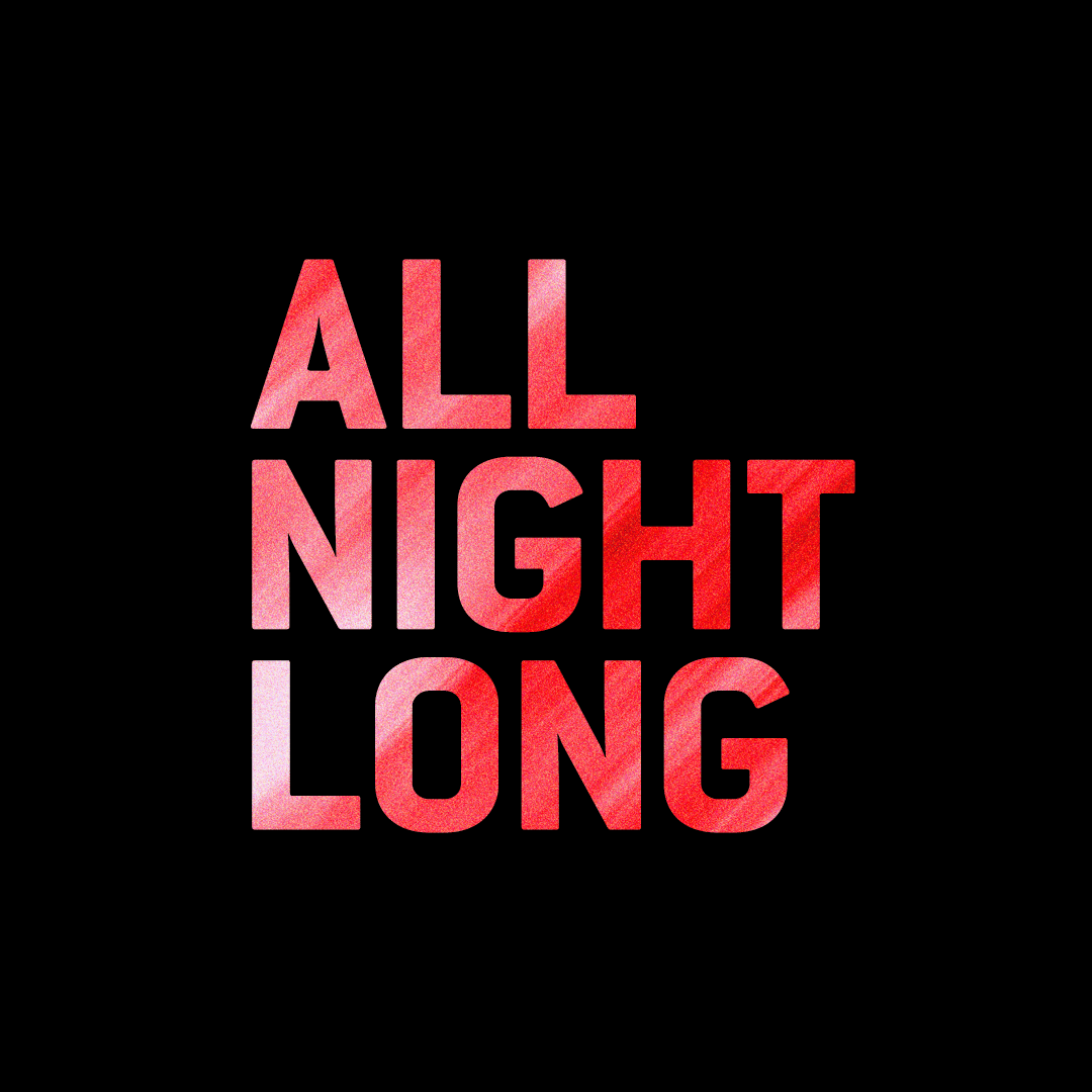 ALL NIGHT LONG: BOXPARK CROYDON