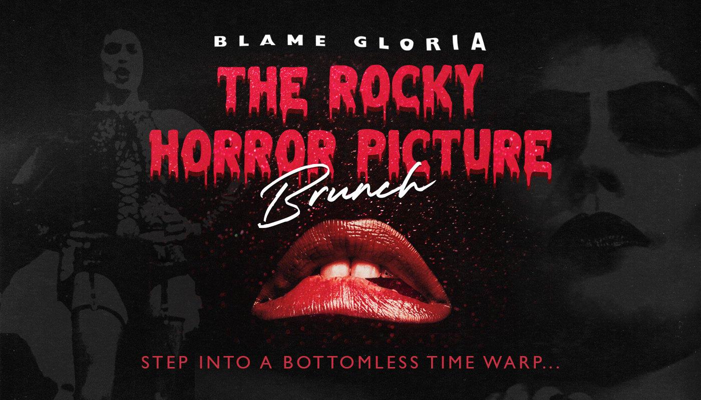 Blame Gloria The Rocky Horror Picture Show Brunch