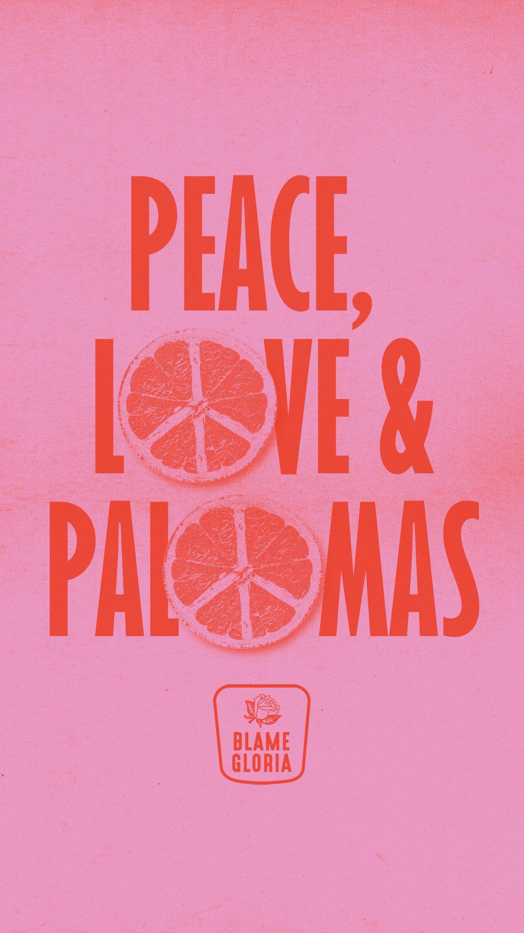 Peace Love and Palomas at Blame Gloria