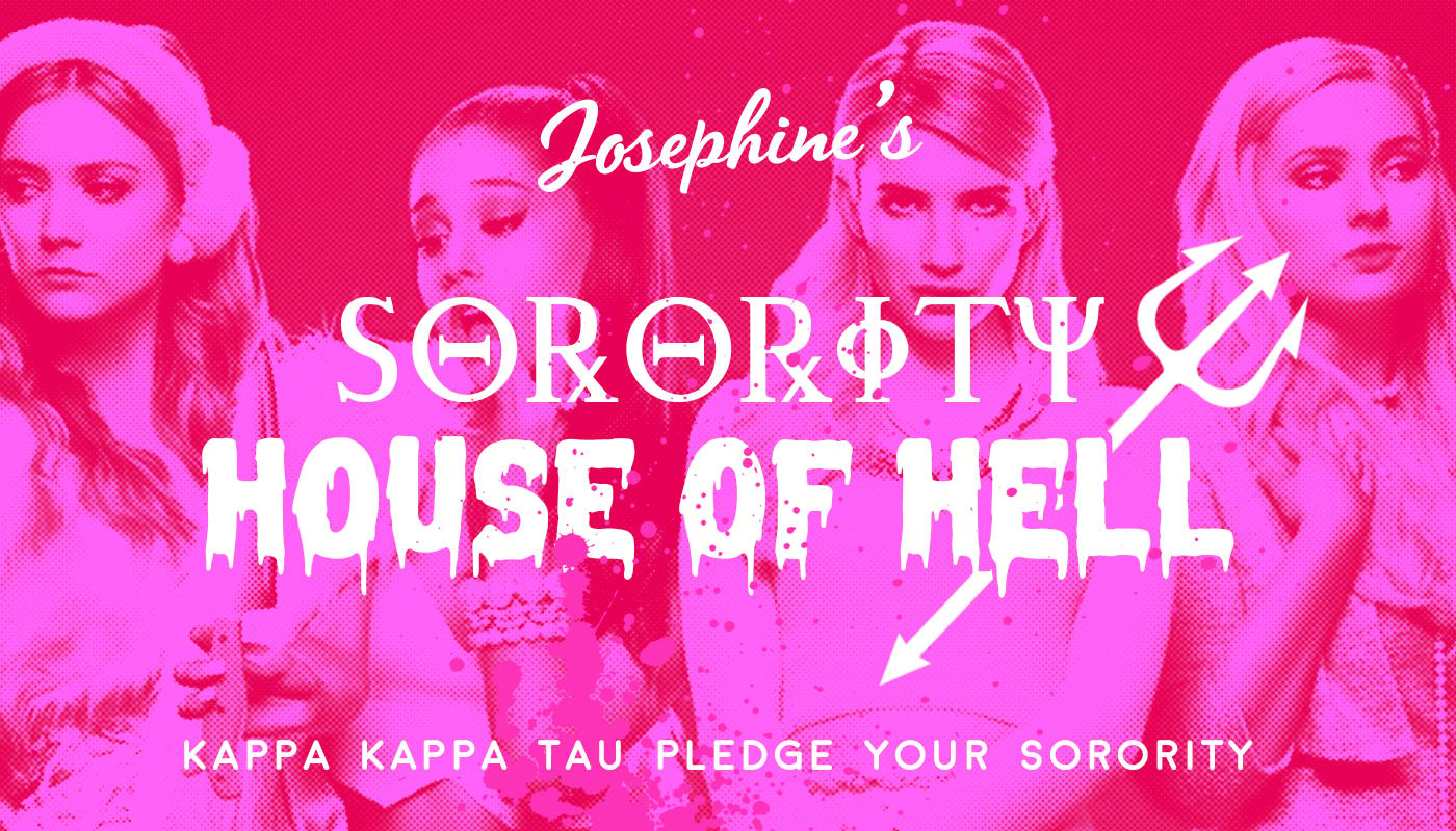 Josephine's Sorority House of Hell