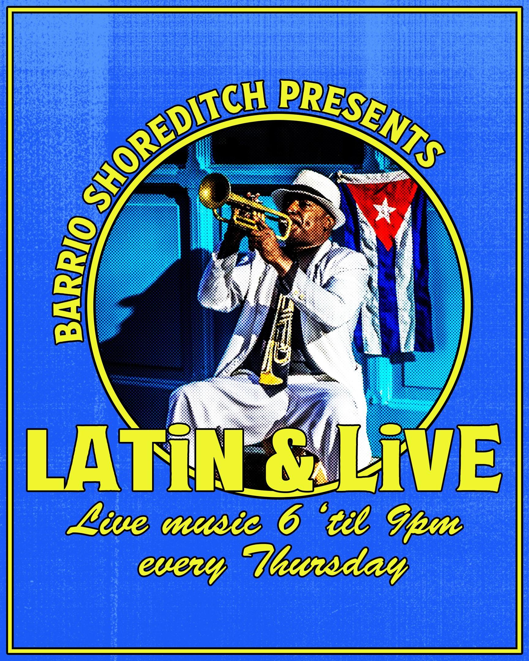 Barrio Shoreditch presents Latin & Live. Live music 6 'til 9pm every Thursday