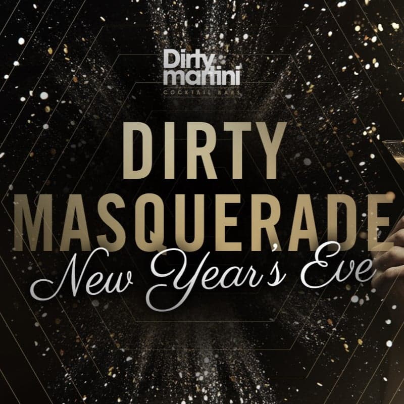 Dirty Masquerade New Year's Eve at Dirty Martini