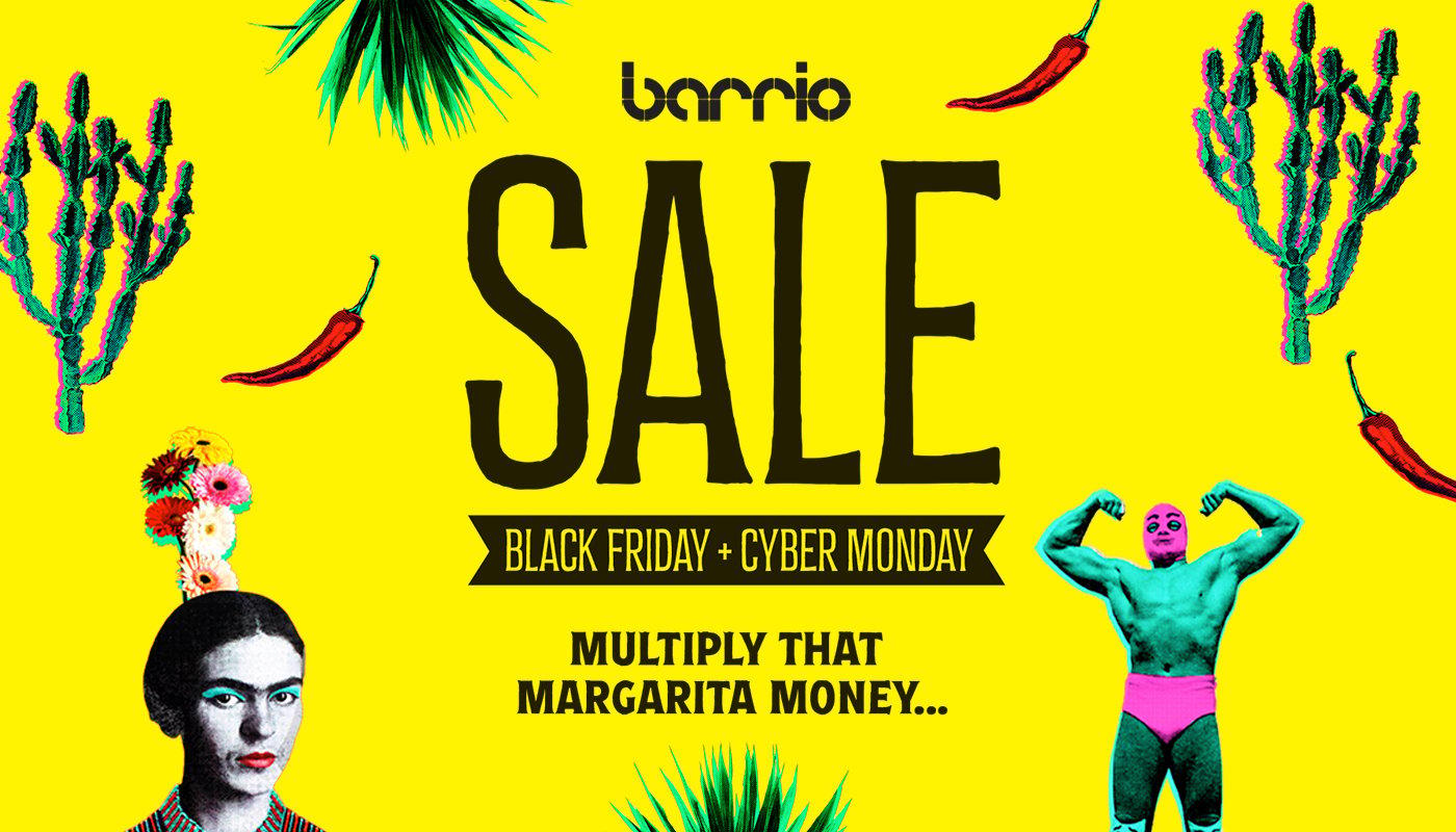 Barrio Sale - Black Friday and Cyber Monday