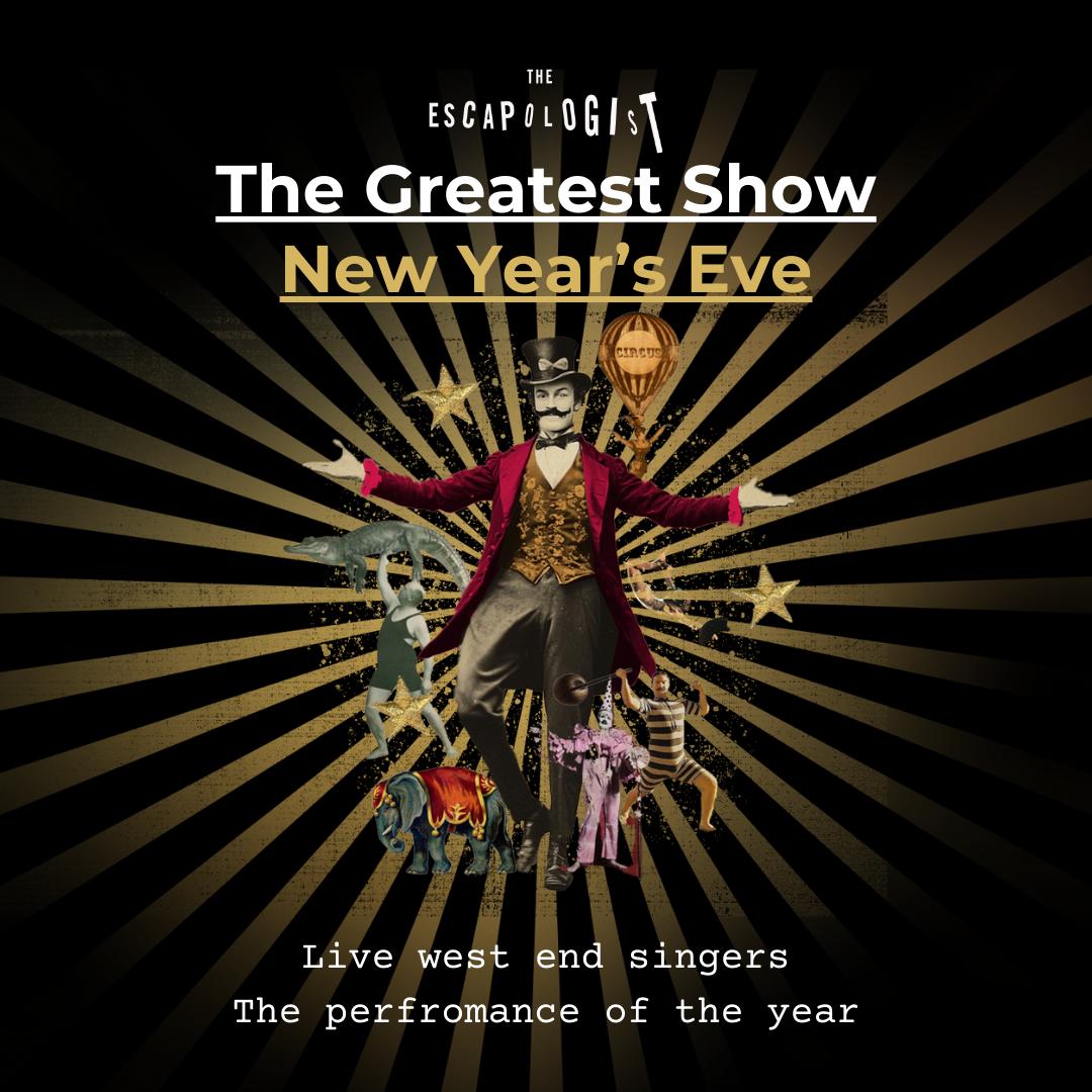 The Greatest Show New Year's Eve at The Escapologist