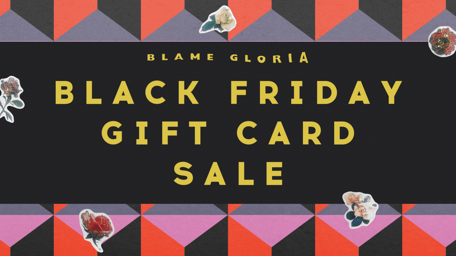 Blame Gloria Black Friday Gift Card Sale