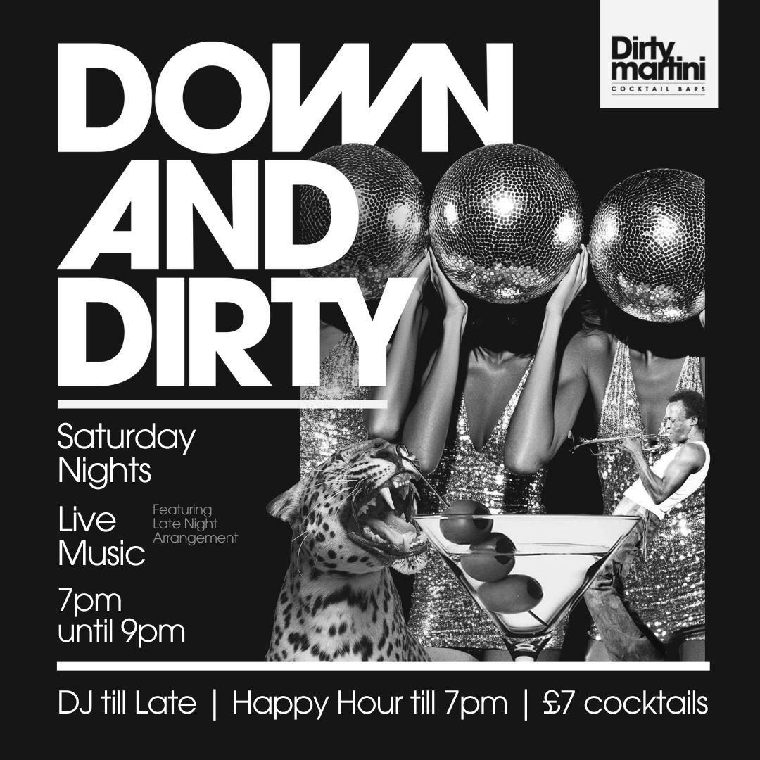 Down and Dirty Saturday Nights at Dirty Martini