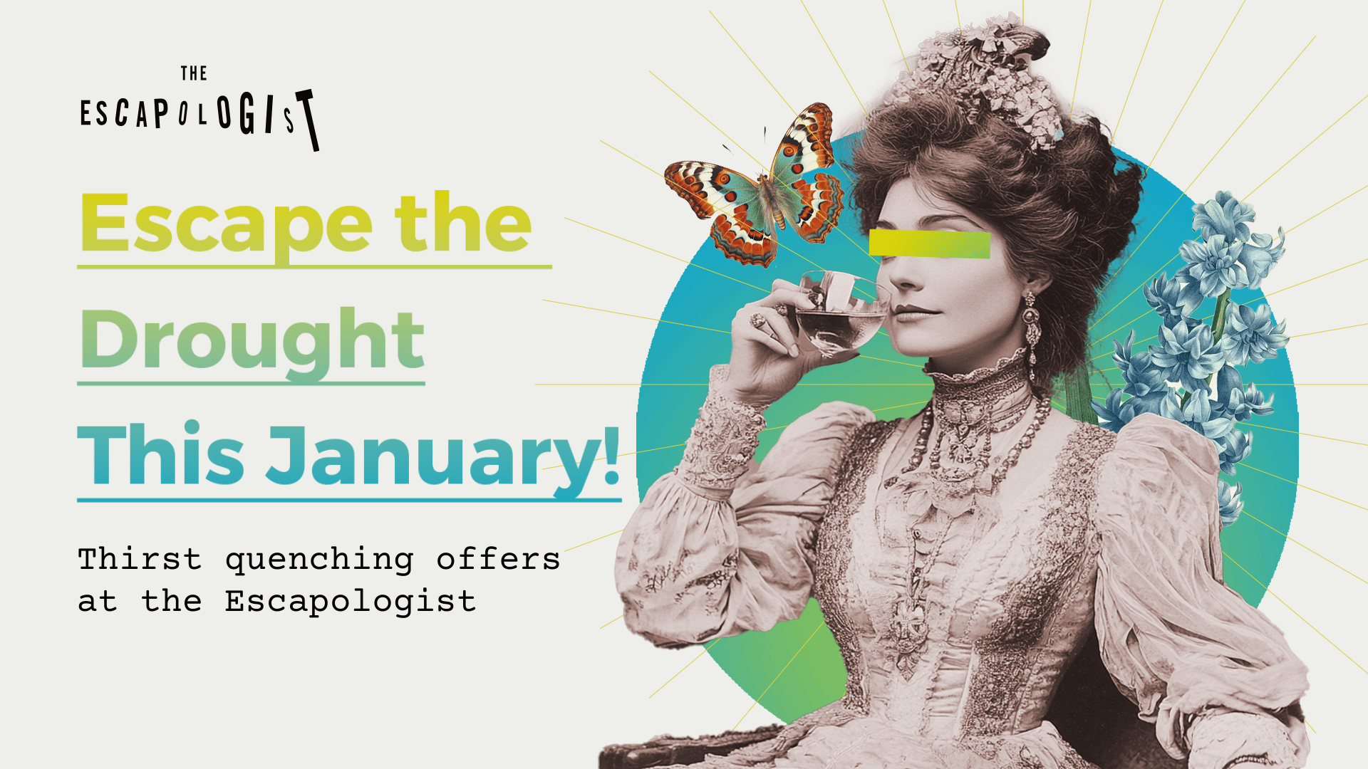 Escape The Drought This January at The Escapologist