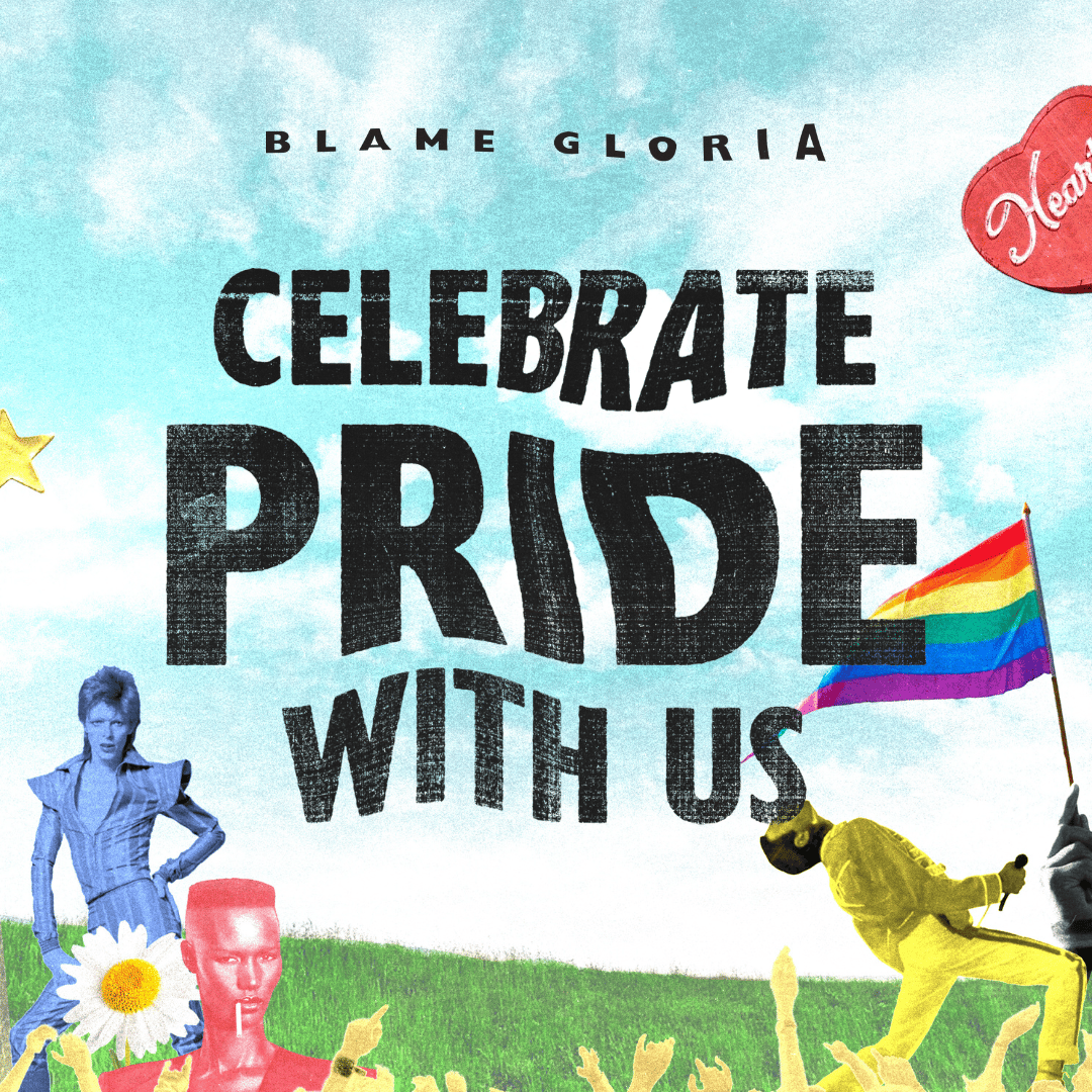 Celebrate Pride With Us at Blame Gloria