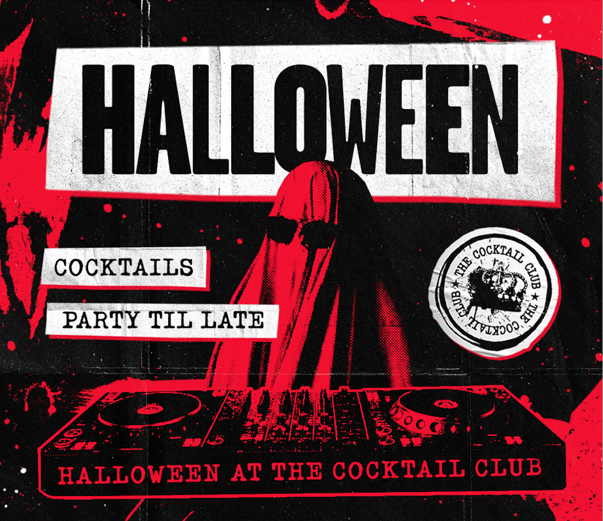 Halloween at The Cocktail Club - cocktails and party til late