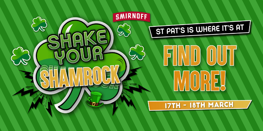 Shake your Shamrock - St. Pat's is where it's at! Book Now for the 17th - 18th March