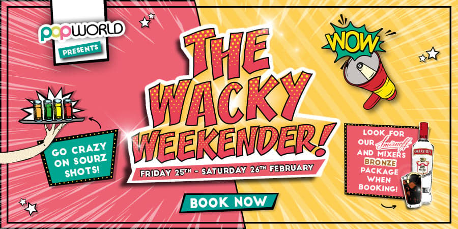 February Payday Wacky Weekender Popworld
