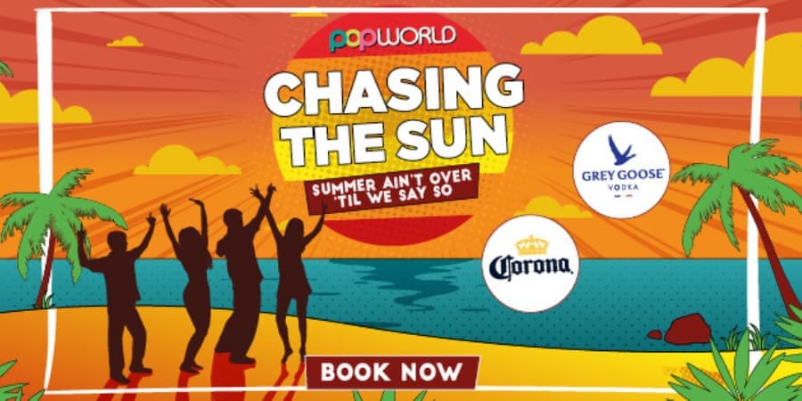 Chasing the Sun at Popworld this Summer