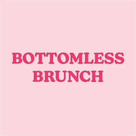 Bottomless Brunch
