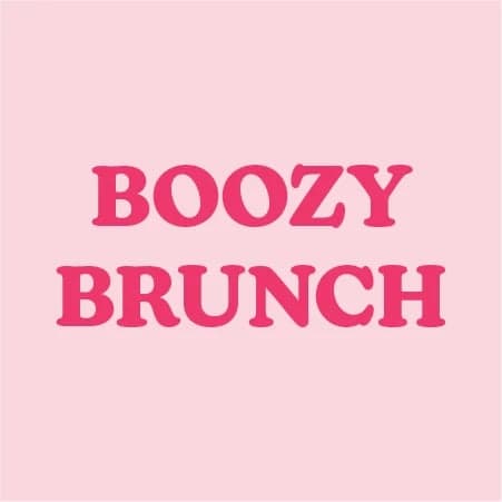 Boozy Brunch