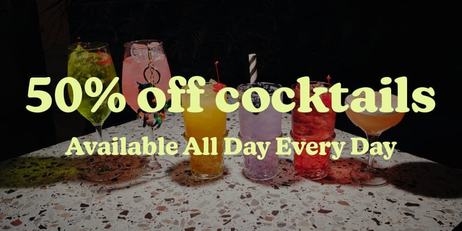50% Off Cocktails