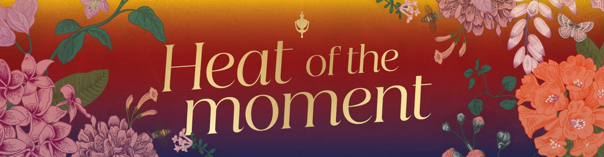 Heat of the Moment at The Chapter Collection