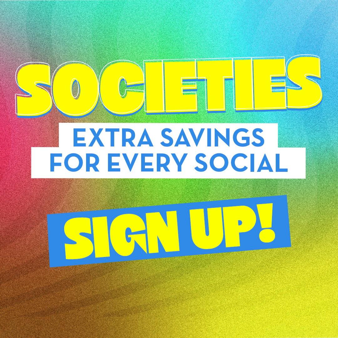 Societies - Extra Savings For Every Social - Sign Up!
