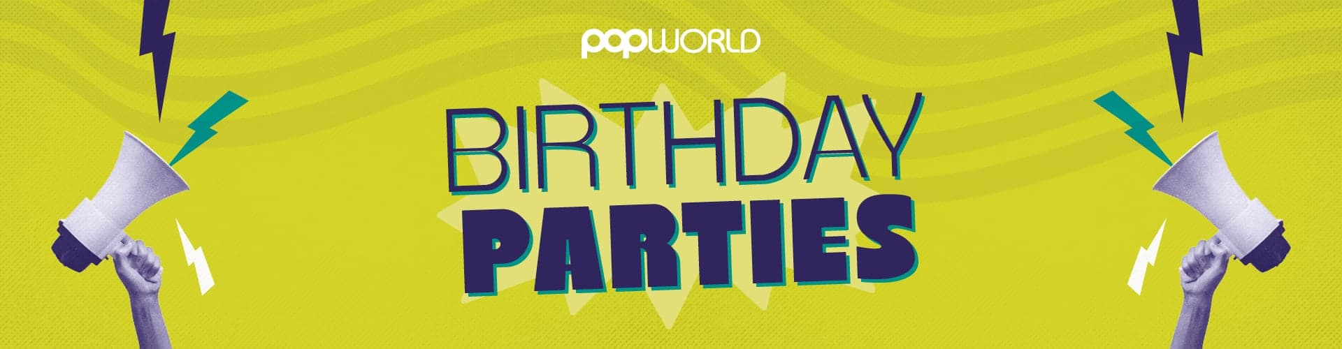 Birthday Parties at Popworld