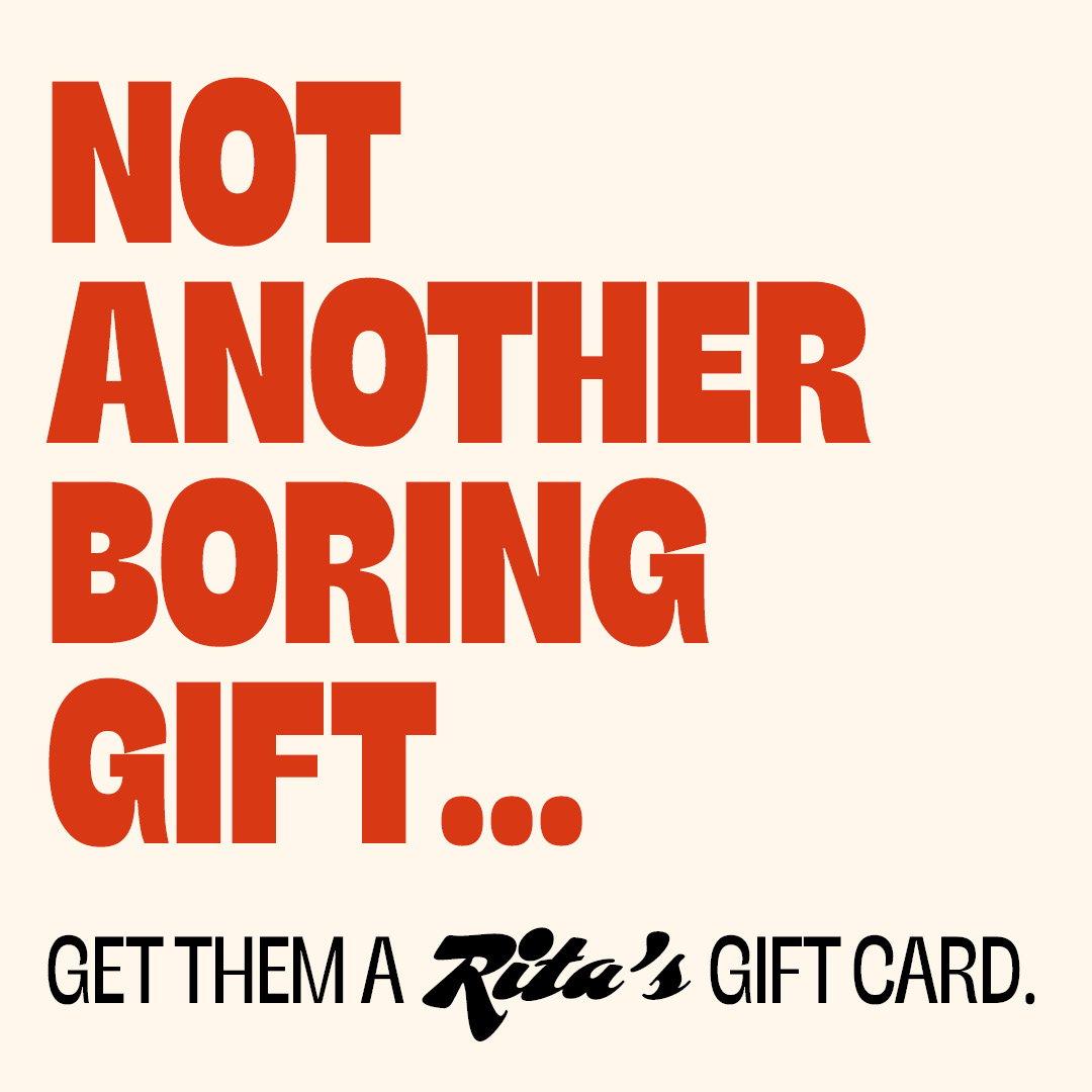 Give the gift of a Rita's gift card