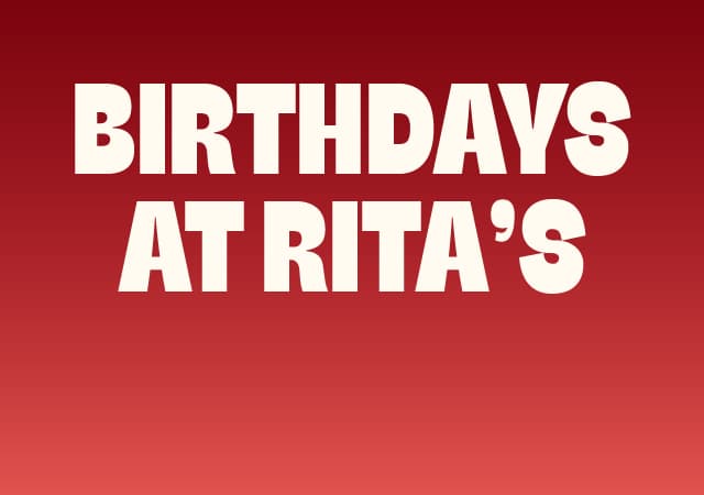 Birthdays at Rita's
