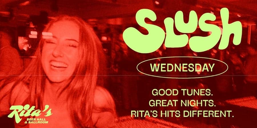 SLUSH Wednesday at Rita's