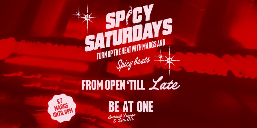 Spicy Saturdays at Be At One