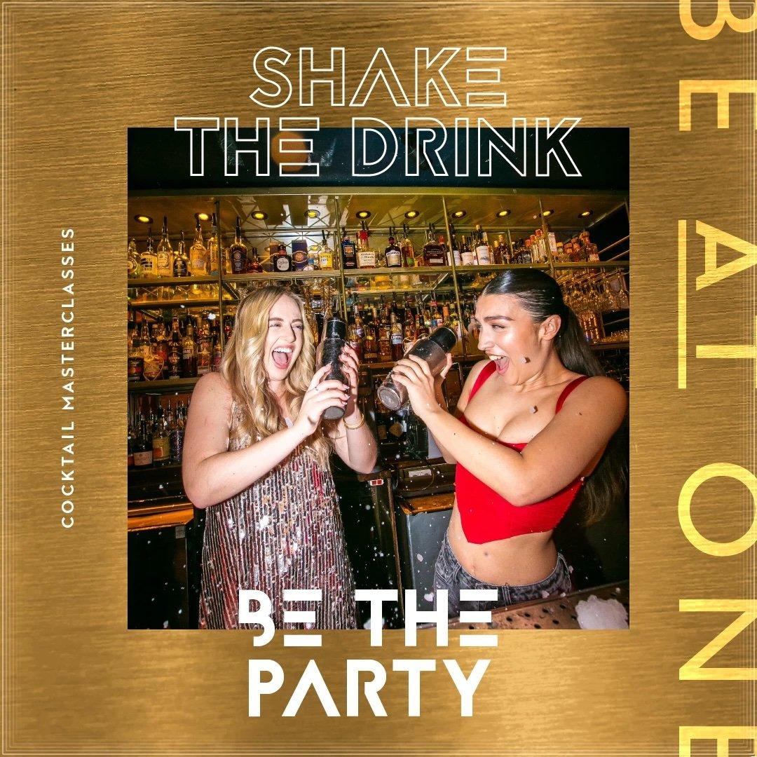 Shake the drink, be the party