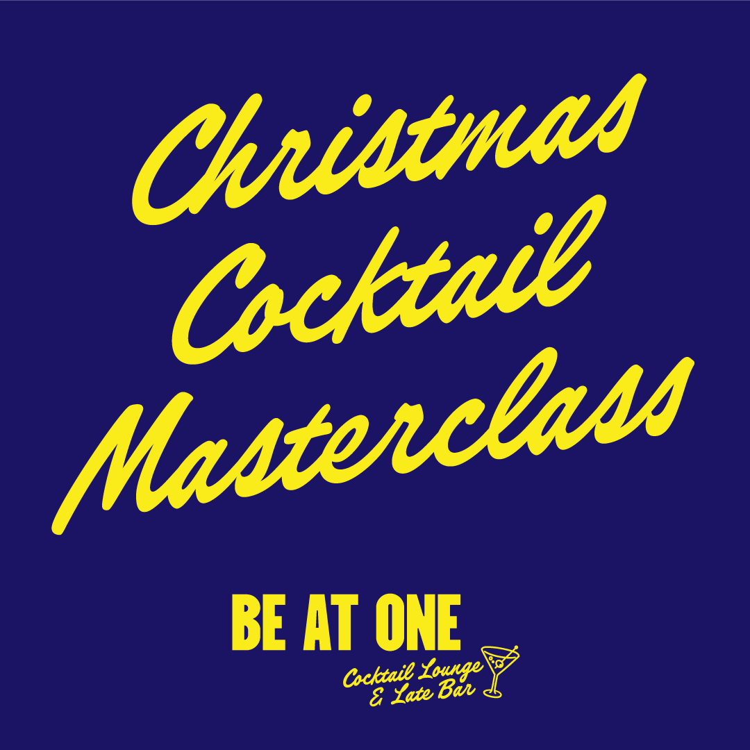 Christmas Cocktail Masterclass at Be At One