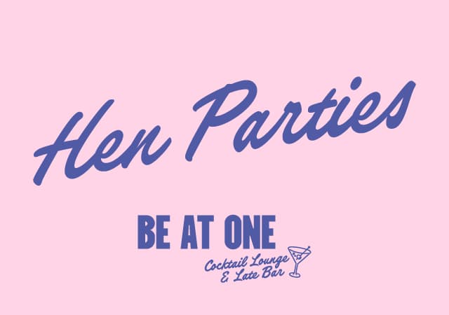 Hen parties at Be At One