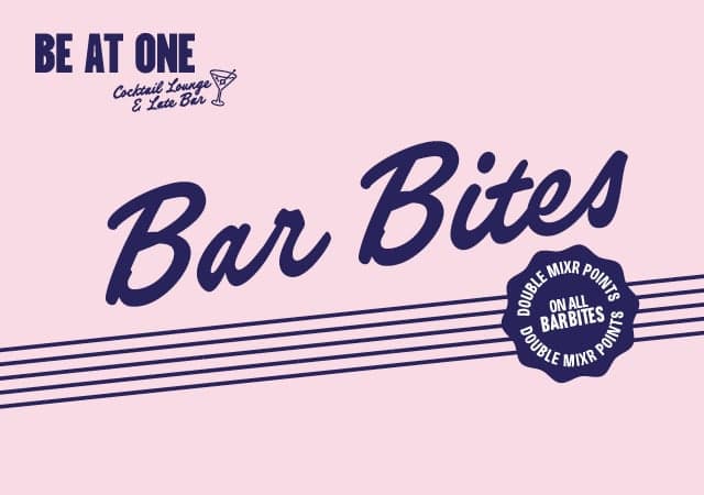 Bar Bites at Be At One