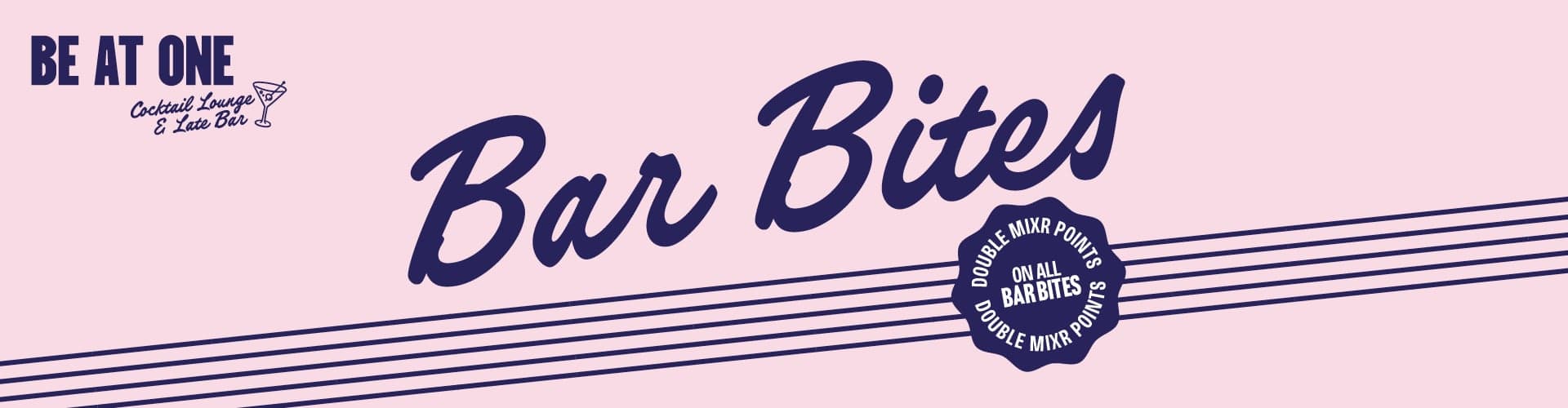 Bar Bites at Be At One