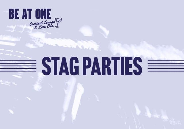 Stag Parties at Be At One