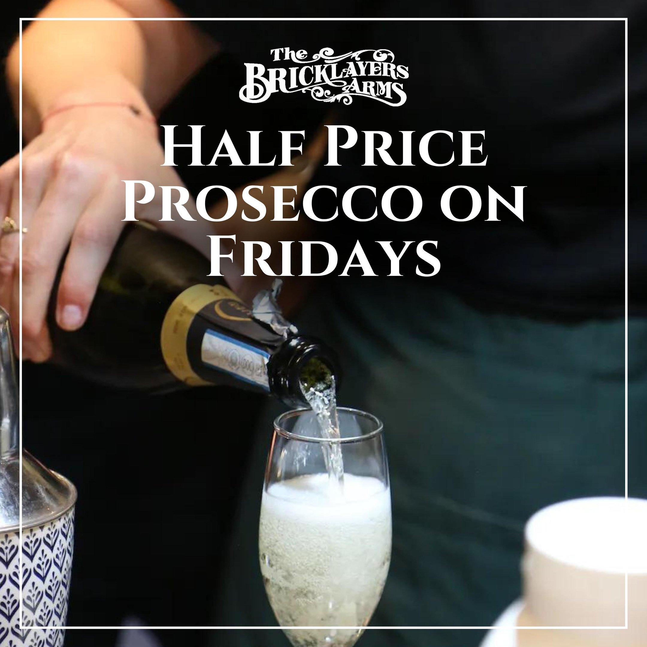 Half Price Prosecco on Fridays