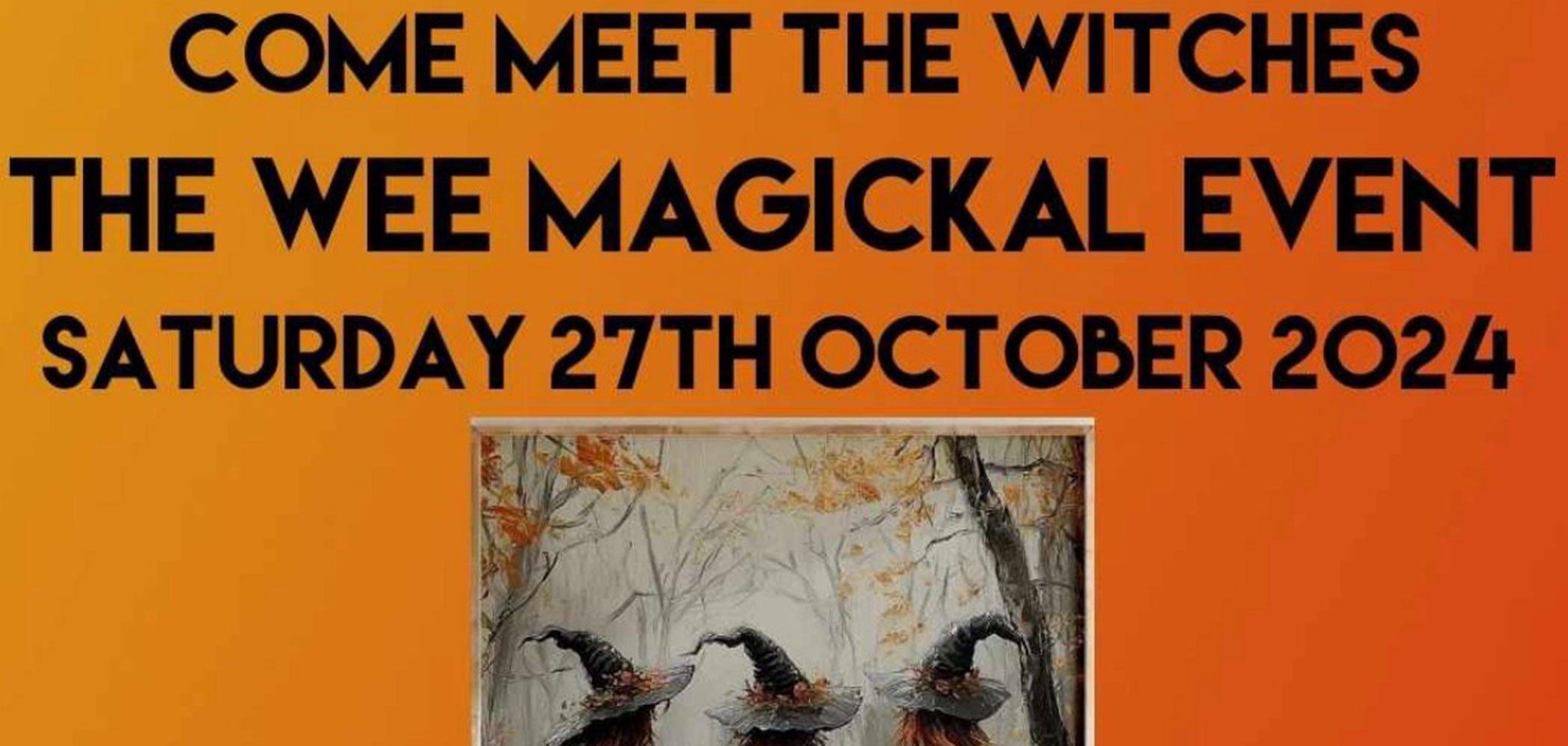 THE WEE MAGICKAL EVENT