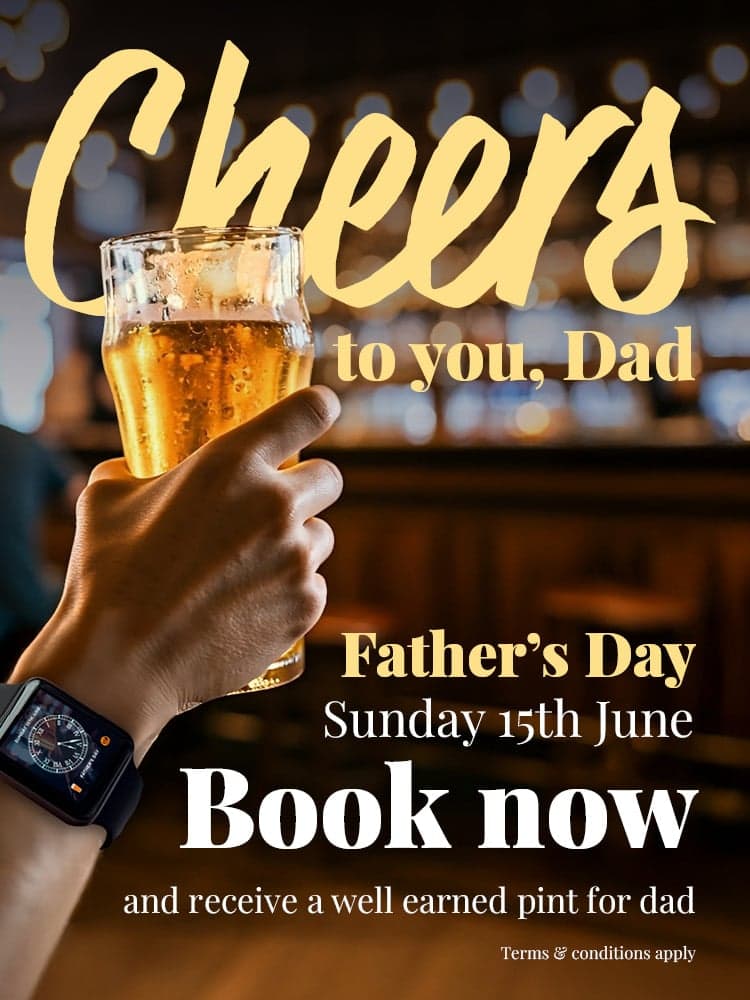 Treat Dad to a Pint This Father's Day - Book Your Table Now!