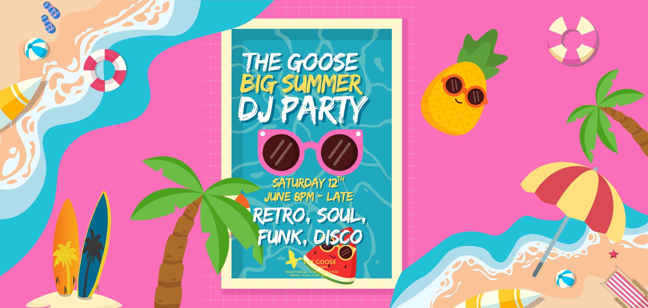 The Goose Big Summer DJ Party