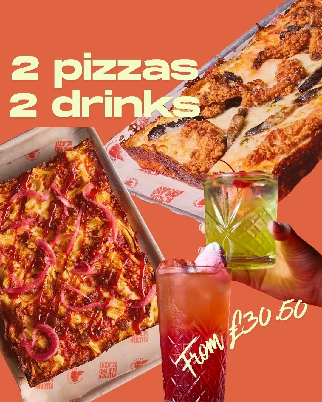 2 Pizzas + 2 Drinks - from £30.50