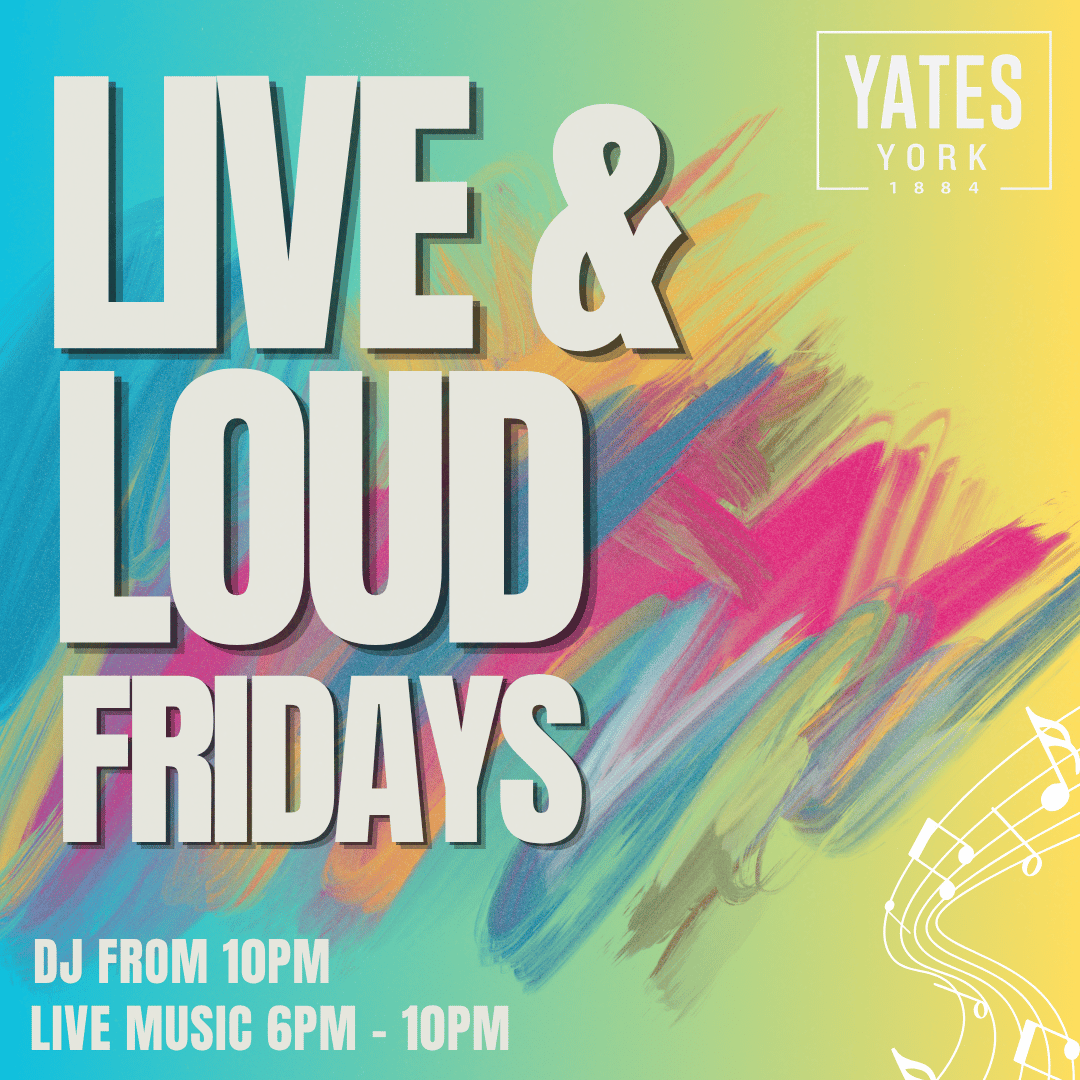 Live & Loud Fridays