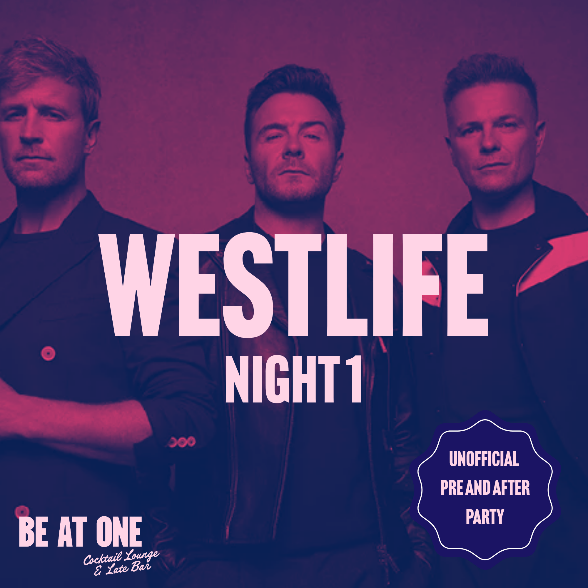 Westlife N1 | PreShow & After Party