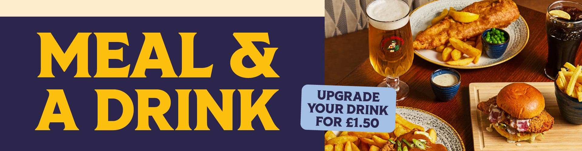 Meal and a drink - add a pint for £1.50