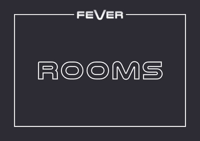 Fever Rooms