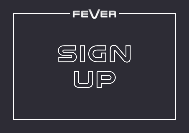 Fever Sign Up