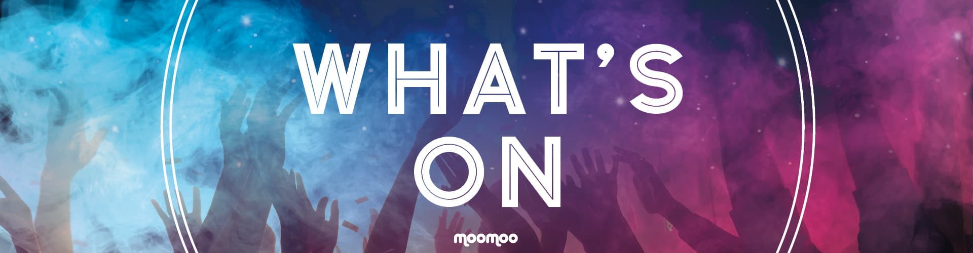 What's On at MooMoo