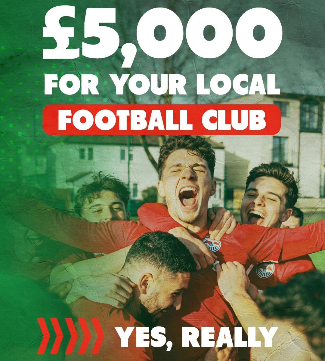 £5000 for your local football team