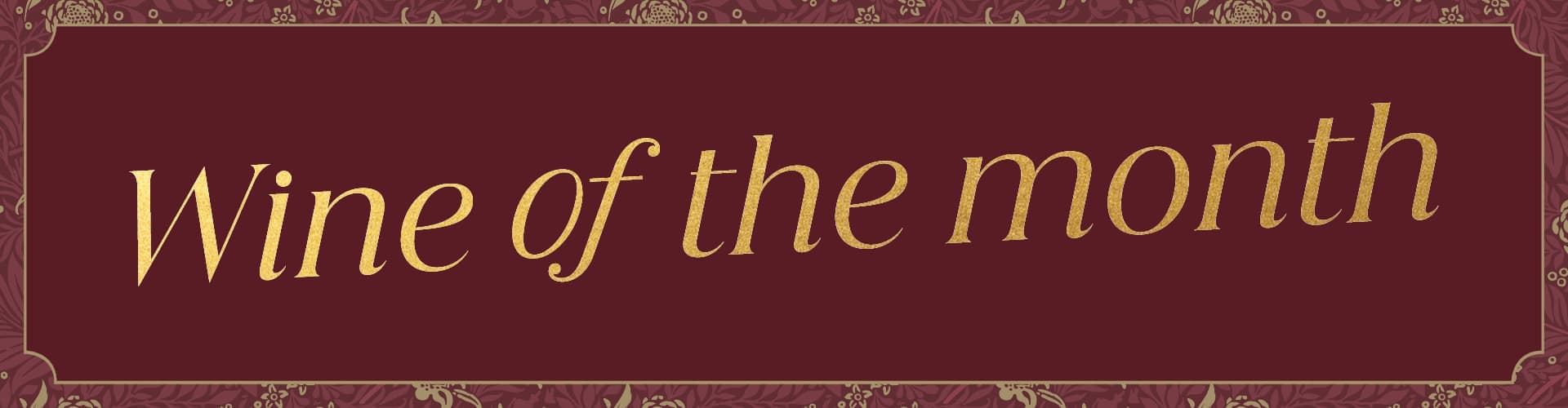 Wine of The Month