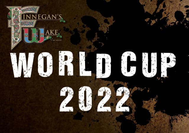 World Cup 2022 at Finnegan's Wake