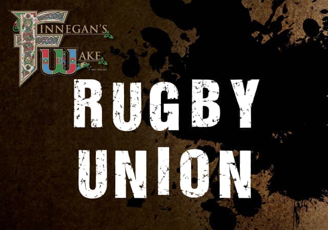 Watch Rugby Union at Finnegan's Wake
