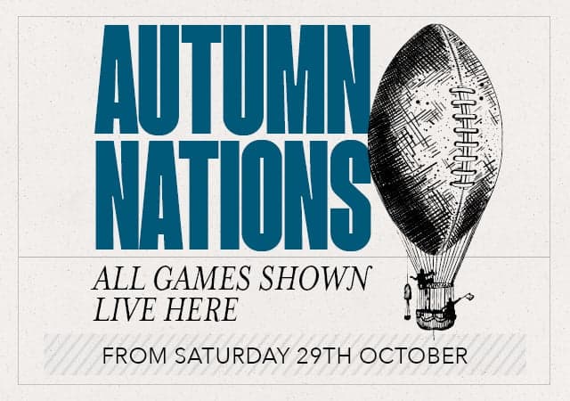 Autumn Nations: all games shown live here from Saturday 29th October.